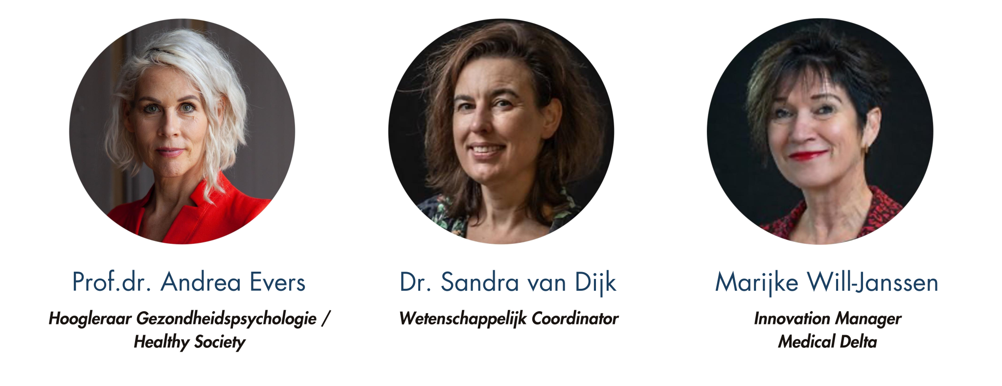 Andrea Evers, Sandra van Dijk, Marijke Will-Janssen