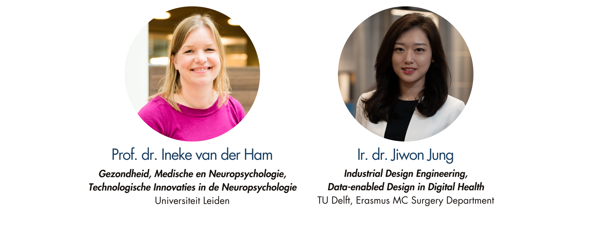 Thema 2: Prof. dr Ineke van der Ham en Ir. dr. Jiwon Jung
