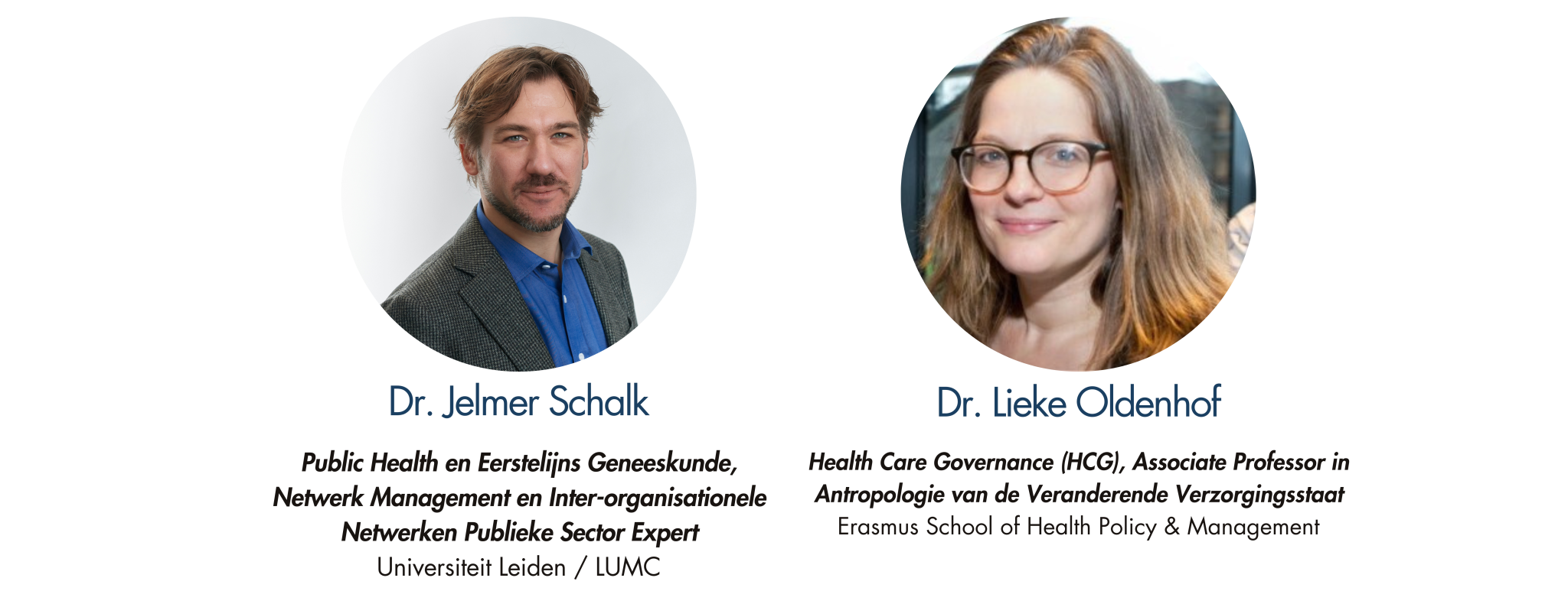 Thema 5: Dr. Jelmer Schalk en Dr. Lieke Oldenhof