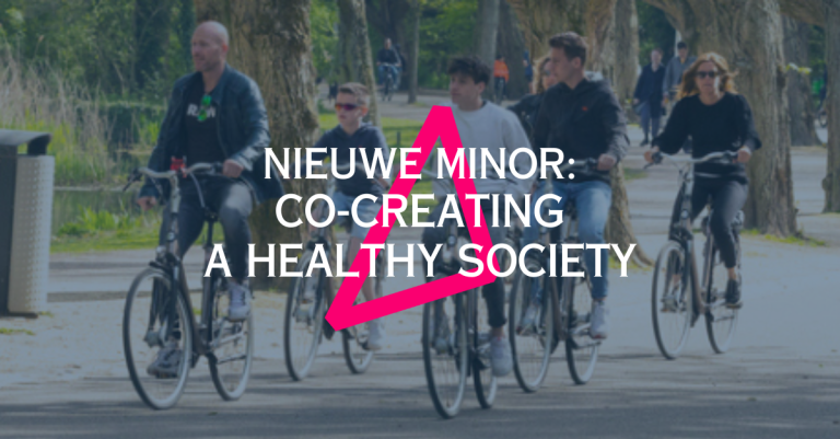 Nieuwe minor: Co-Creating A Healthy Society