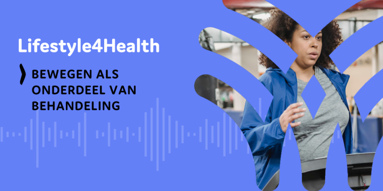 Lifestyle4Health Podcast bewegen als onderdeel van behandeling